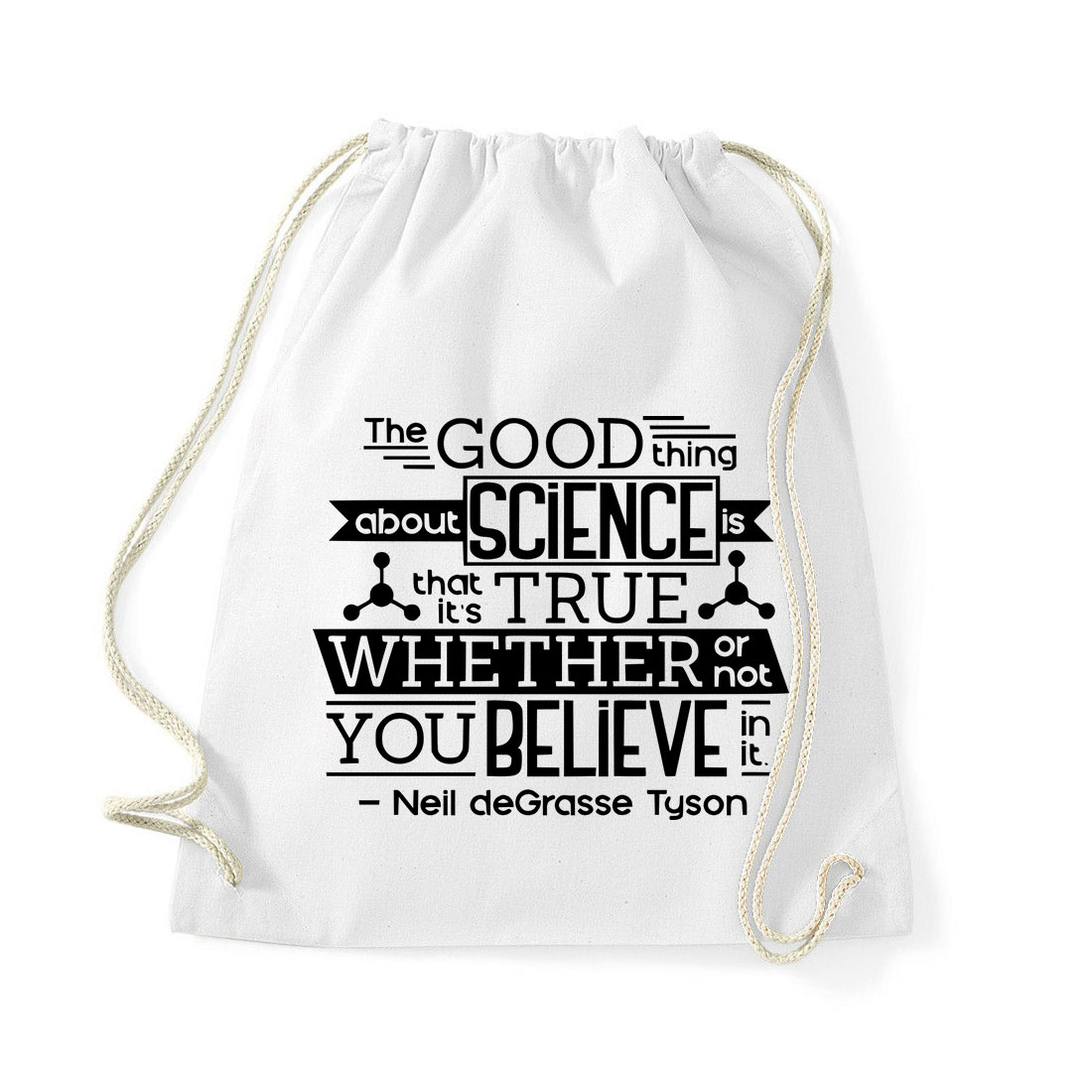 Good Thing About Science Neil deGrasse Tyson Idézet Fehér Tornazsák