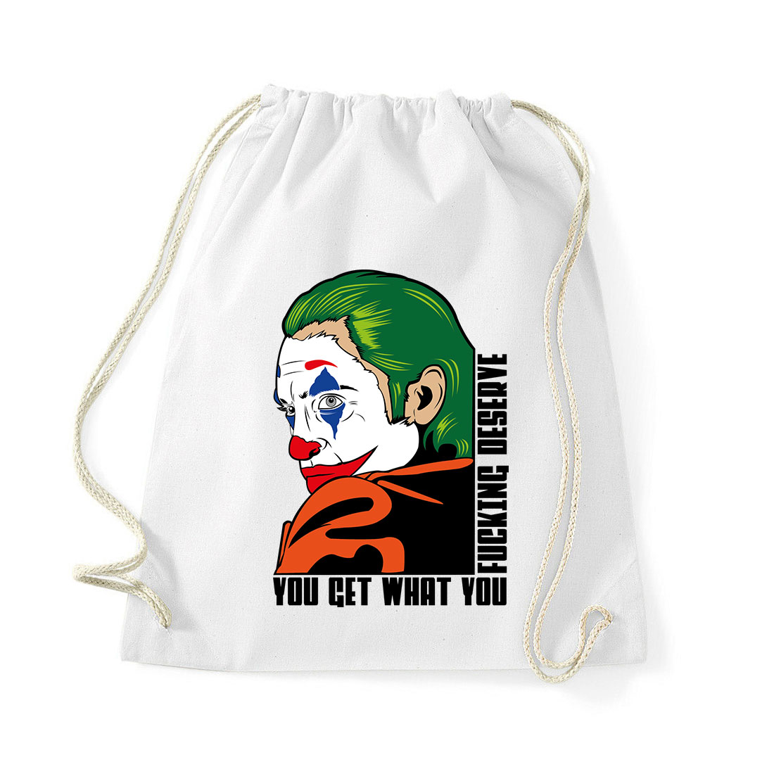 joker you get what you fucking deserve Fehér Tornazsák
