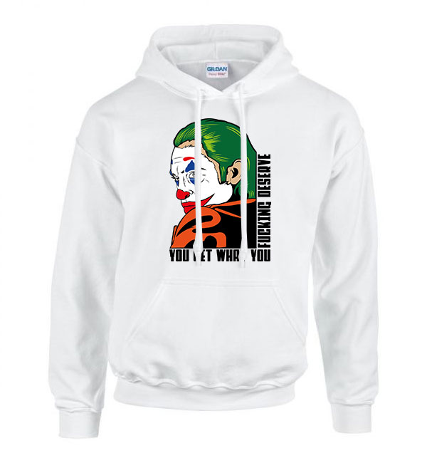 joker you get what you fucking deserve Fehér Férfi Kapucnis Pulóver