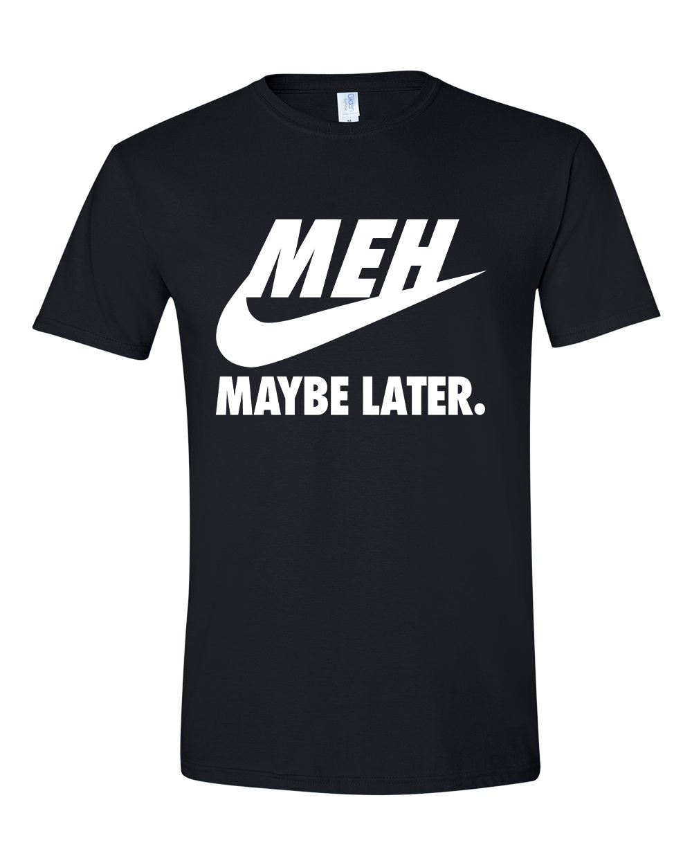 nike humor meh maybe later Fekete Férfi Póló