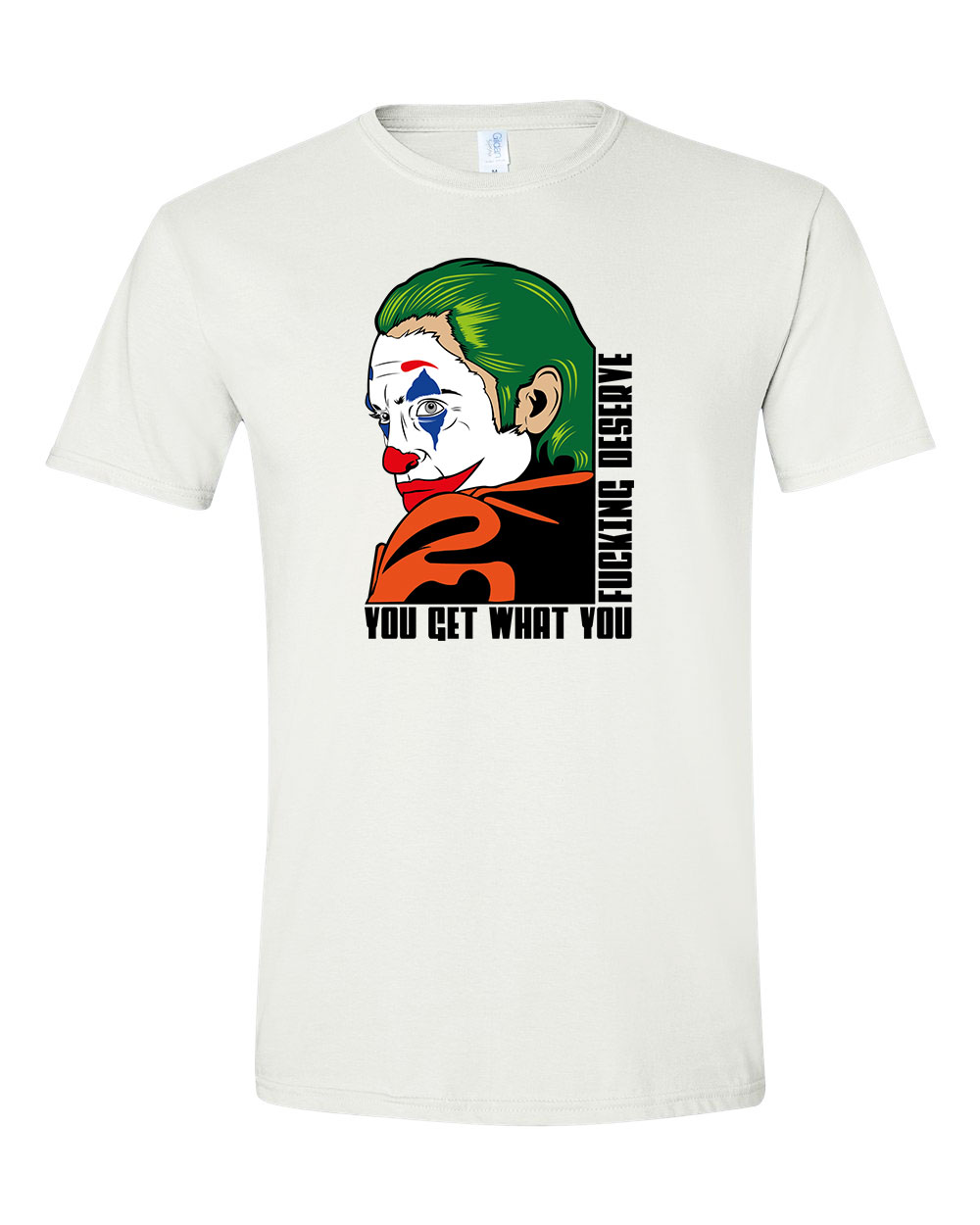 joker you get what you fucking deserve Fehér Férfi Póló