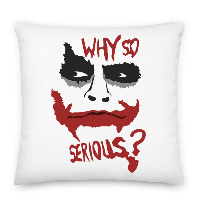 why so serious Joker Párnahuzat