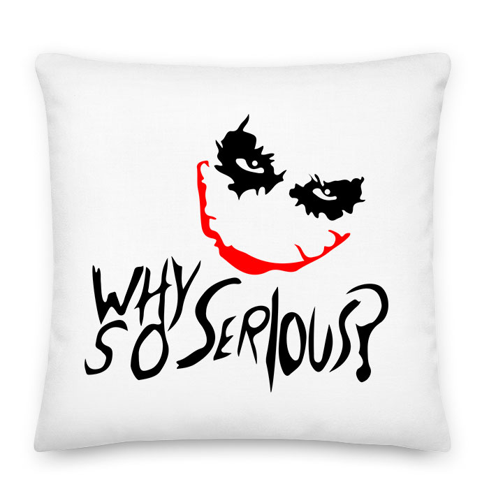 Joker Why So Serious Párnahuzat