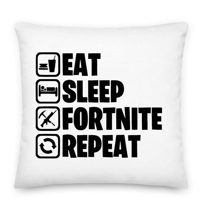 eat sleep fortnite repeat Párnahuzat