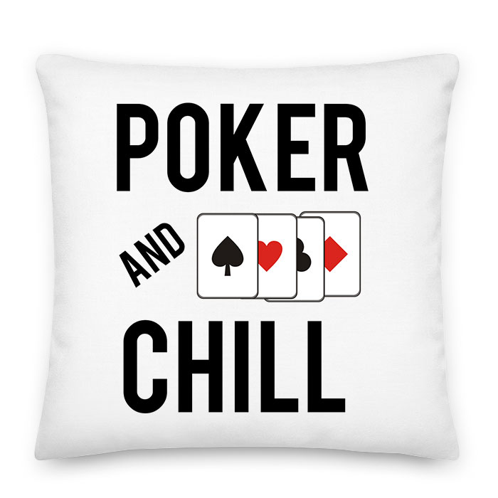 poker and chill Párnahuzat