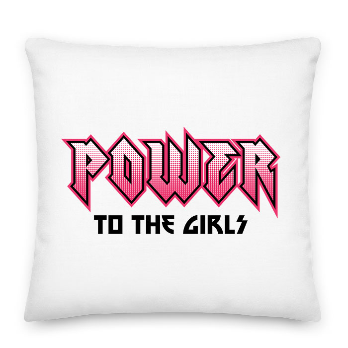 power to the girls girl power Párnahuzat