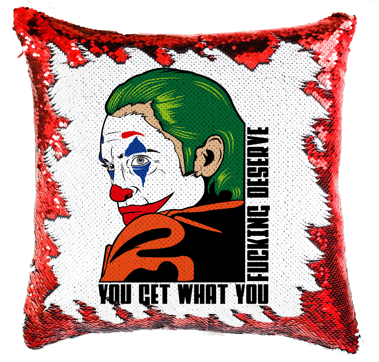 joker you get what you fucking deserve Simiflitteres Párnahuzat