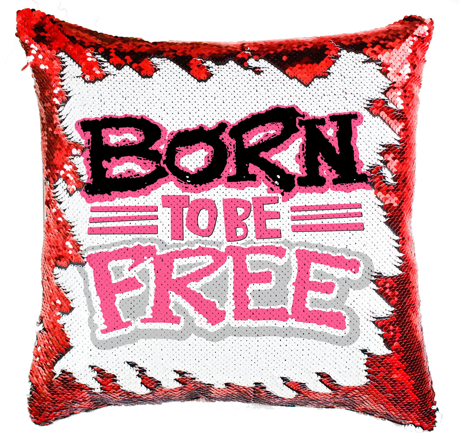 Born To Be Free szabadság szabadnak születttem Simiflitteres Párnahuzat