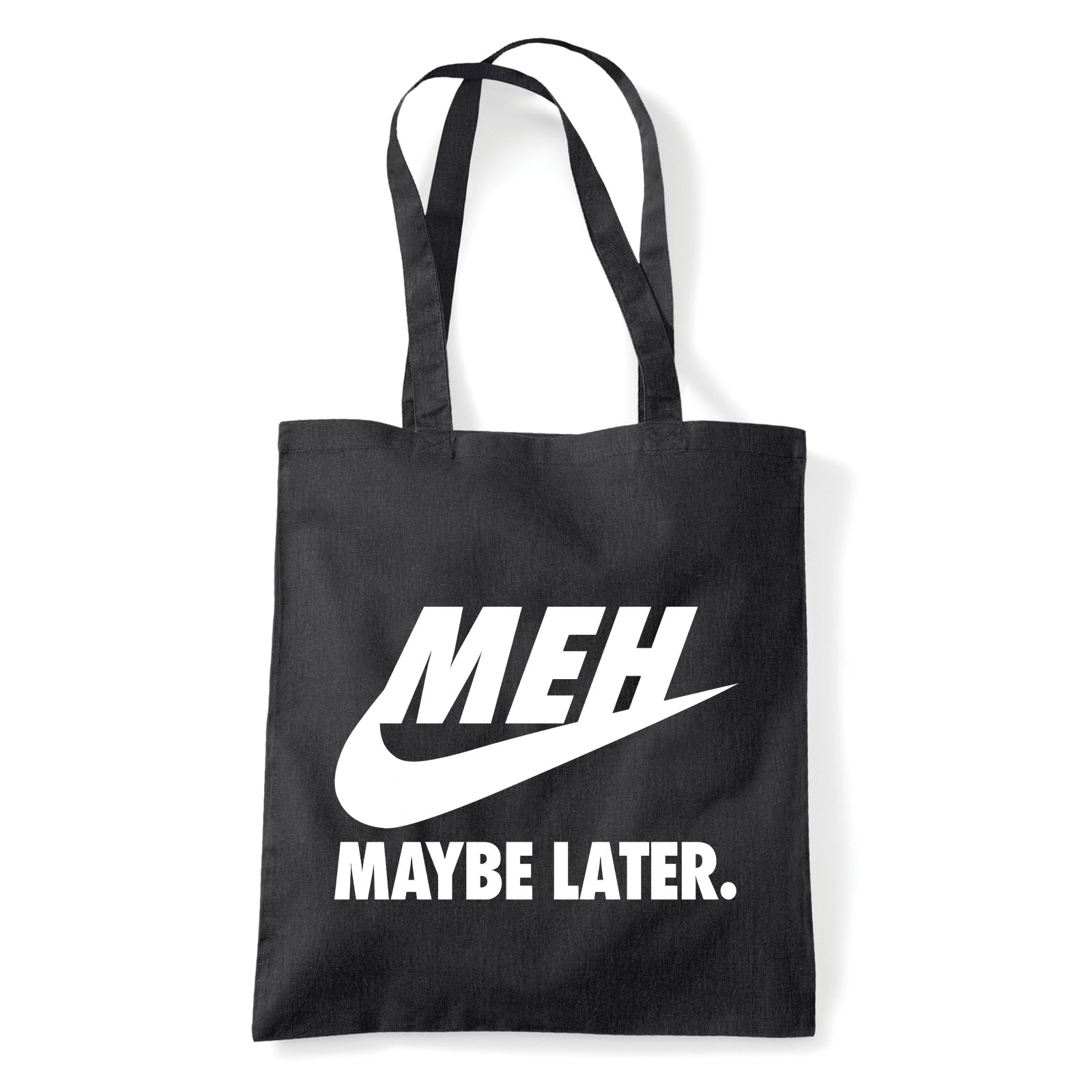 nike humor meh maybe later Fekete Shopper Vászontáska