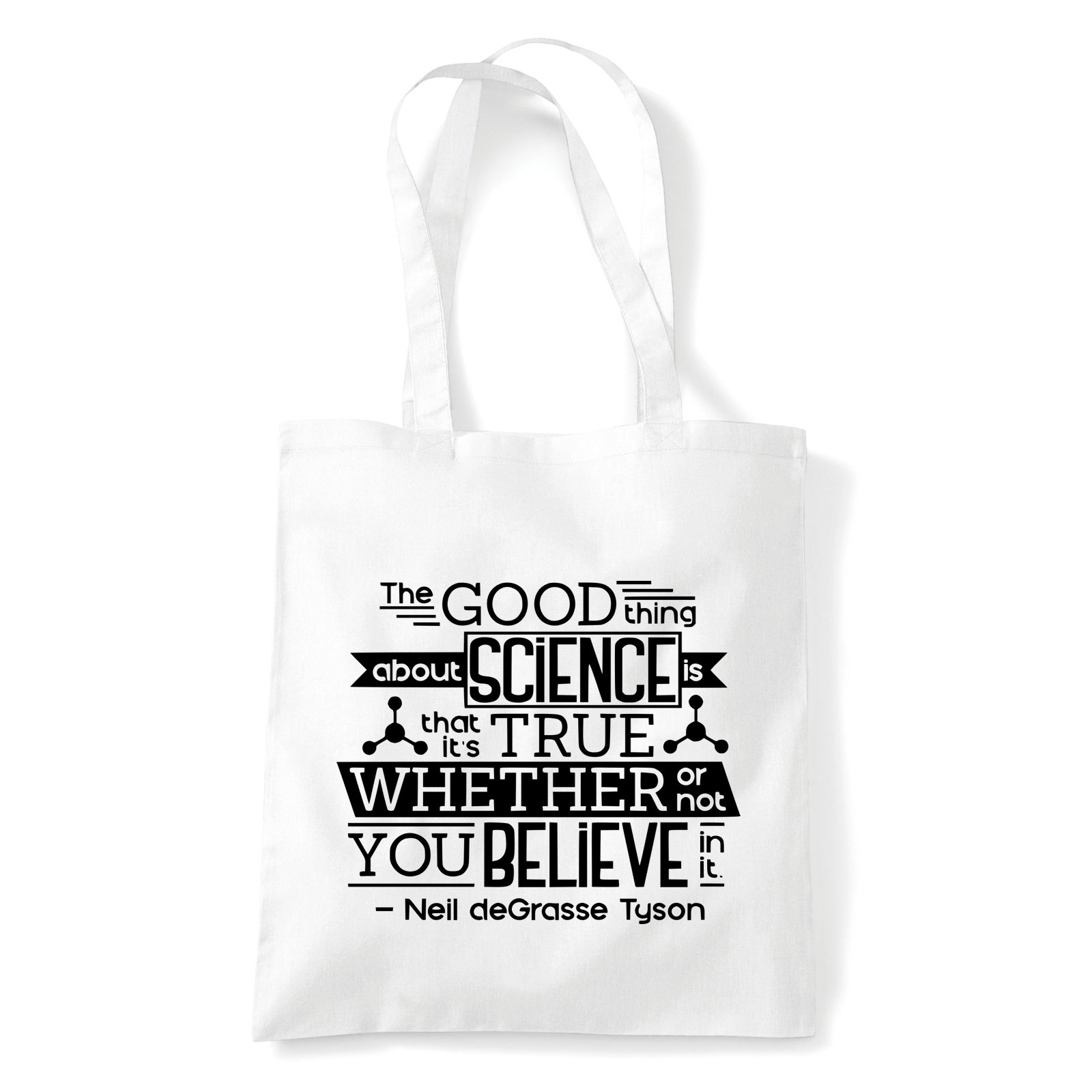 Good Thing About Science Neil deGrasse Tyson Idézet Fehér Shopper Vászontáska