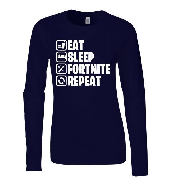 eat sleep fortnite repeat Sötétkék Női Hosszú Ujjú Póló