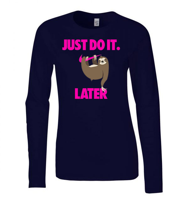 lajhár just do it later Sötétkék Női Hosszú Ujjú Póló