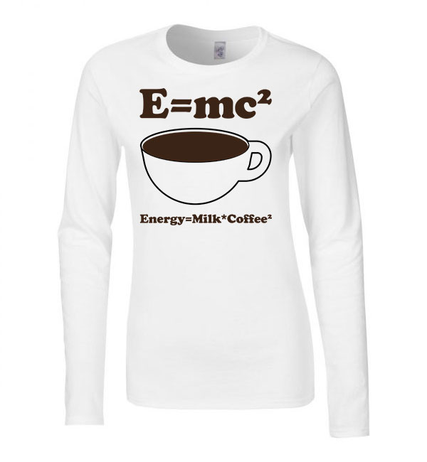 kávé emc 2 Fehér Női Hosszú Ujjú Póló