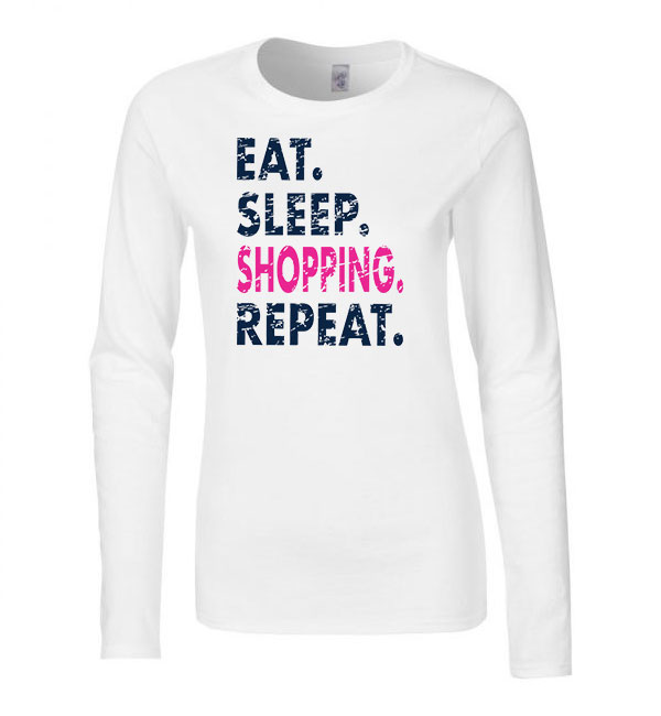 eat sleep shopping shoppingolás Fehér Női Hosszú Ujjú Póló