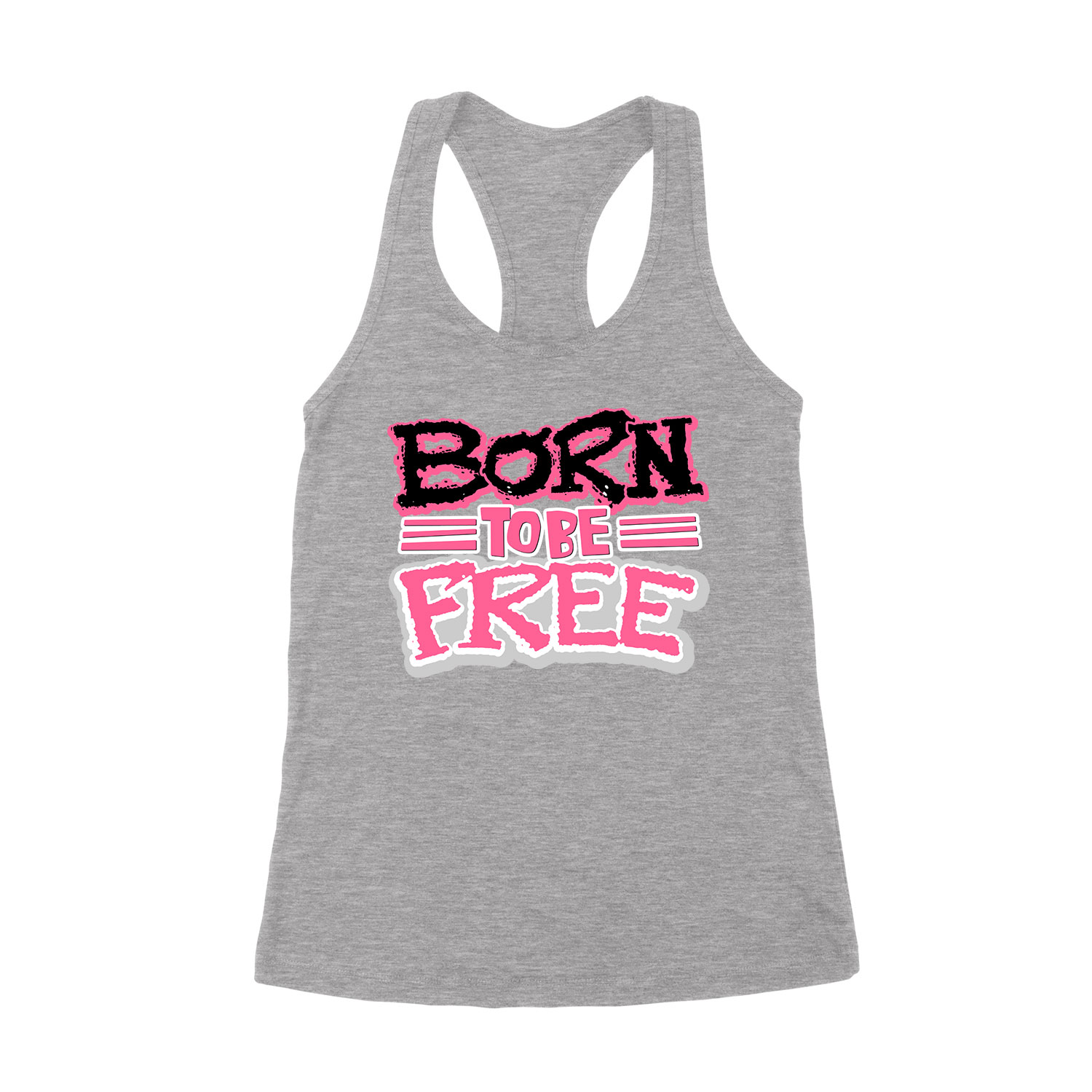 Born To Be Free szabadság szabadnak születttem Sportszürke Női Trikó