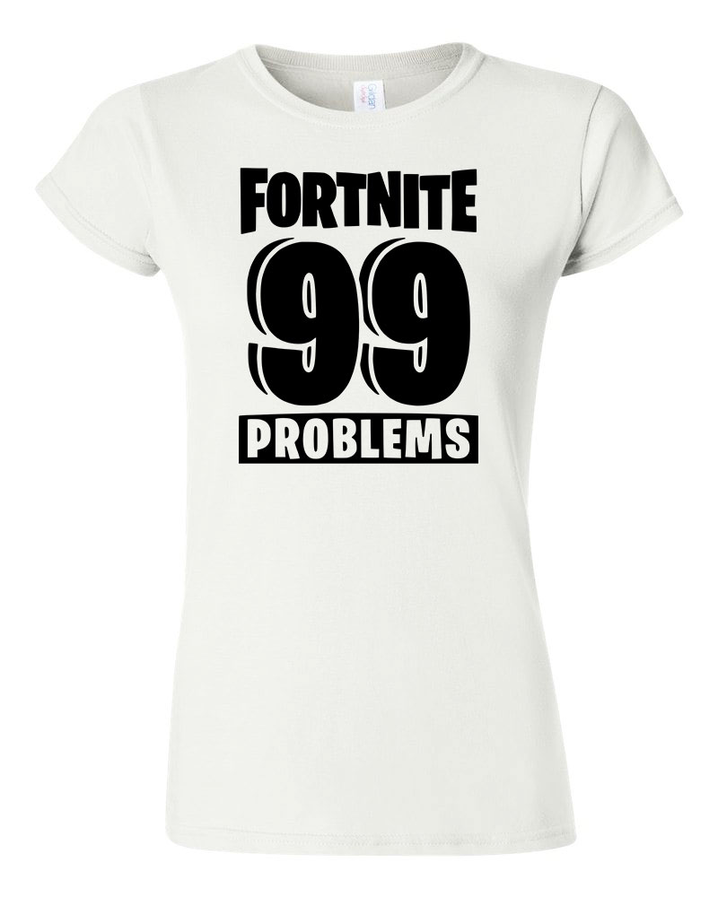 fortnite 99 problems Fehér Női Póló