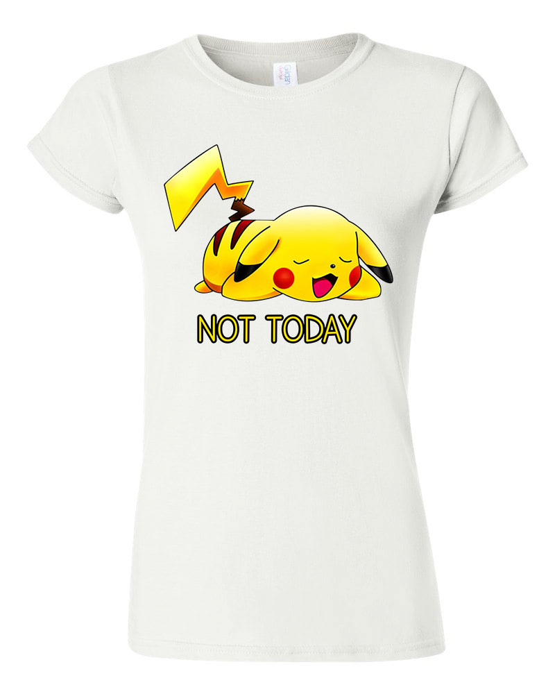 not today pikachu pokemon Fehér Női Póló