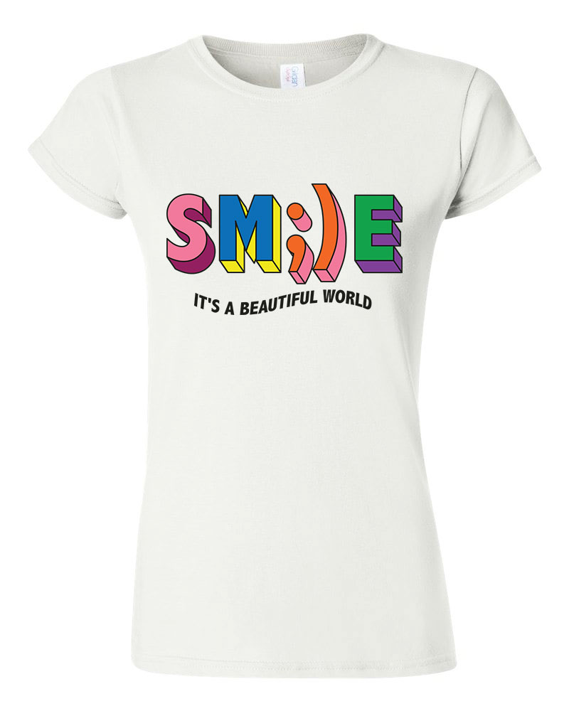 Smile mosolyogj its a beautiful world Fehér Női Póló