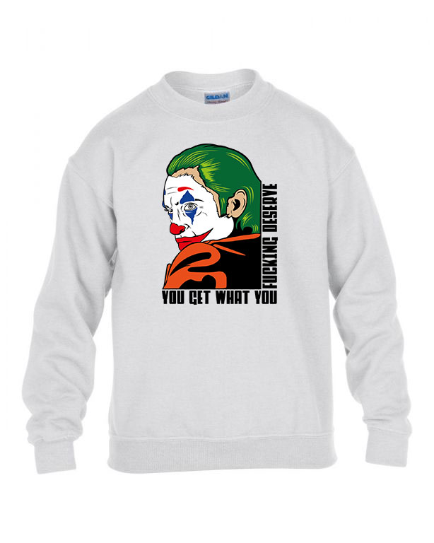joker you get what you fucking deserve Fehér Gyerek Pulóver