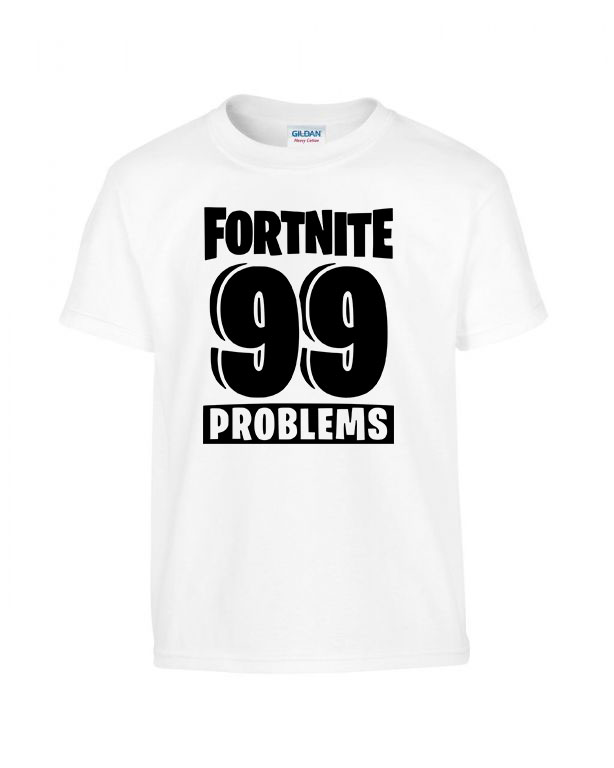 fortnite 99 problems Fehér Gyerek Póló