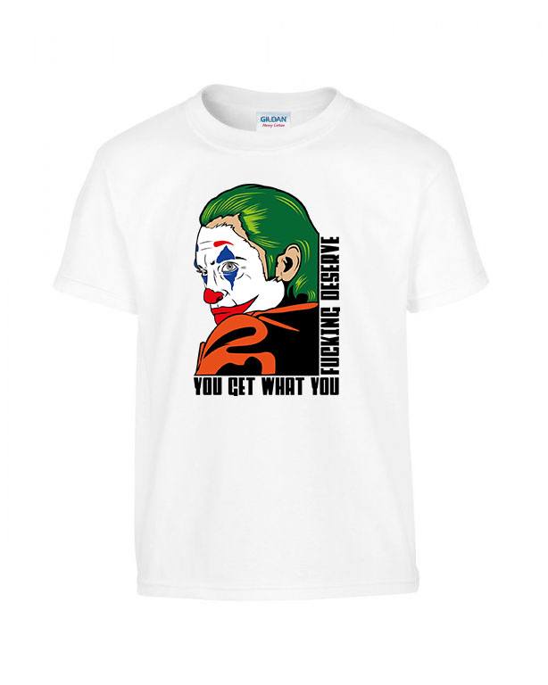 joker you get what you fucking deserve Fehér Gyerek Póló